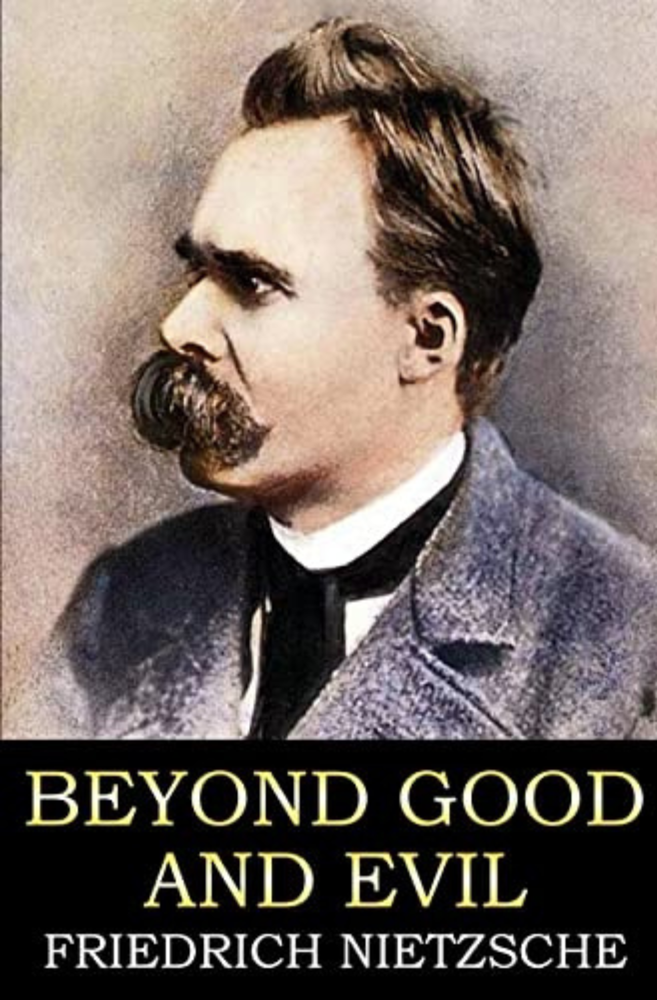 Beyond Good and Evil | اچھائی اور برائی سے بالاتر | فریڈرک نطشے | Friedrich Nietzsche